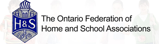 The Ontario Federation of Home and School Associations