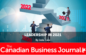 Winter 2021 edition features an article written by Julie Cass entitled: Leadership in 2021
